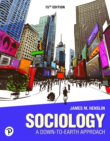 Sociology A Down to Earth Approach 15th Edition Henslin TEST BANK