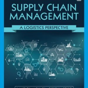 Test Bank for Supply Chain Management: A Logistics Perspective, 11th Edition, C. John Langley, Jr., Robert A. Novack Brian J. Gibson John J. Coyle