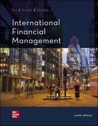 Test Bank for International Financial Management, 9th Edition, Cheol Eun, Bruce Resnick Tuugi Chuluun